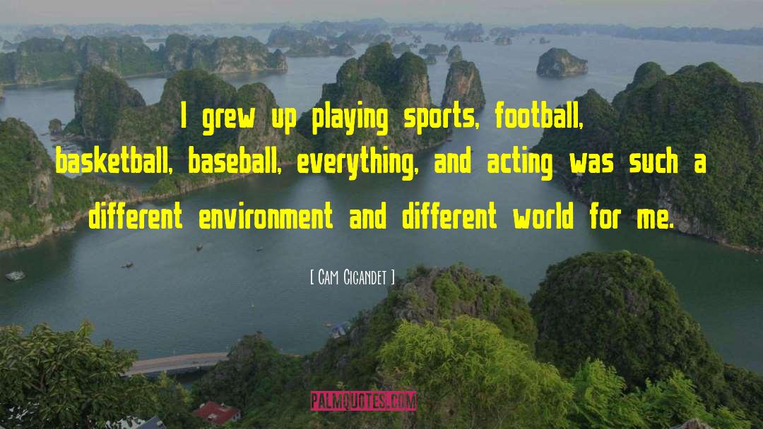Football Legends quotes by Cam Gigandet