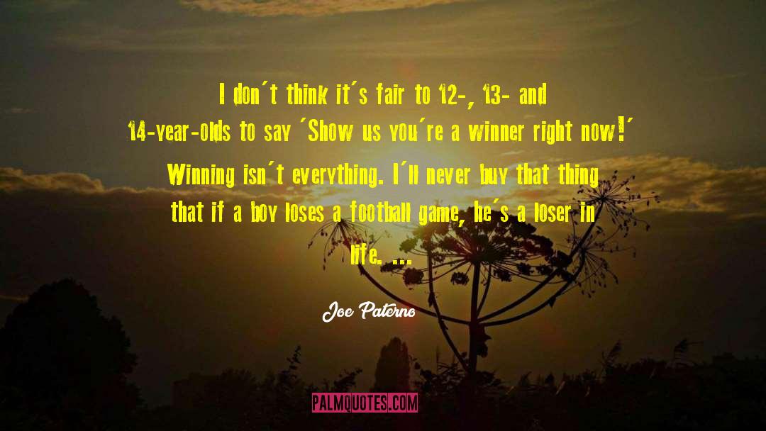 Football Loser quotes by Joe Paterno