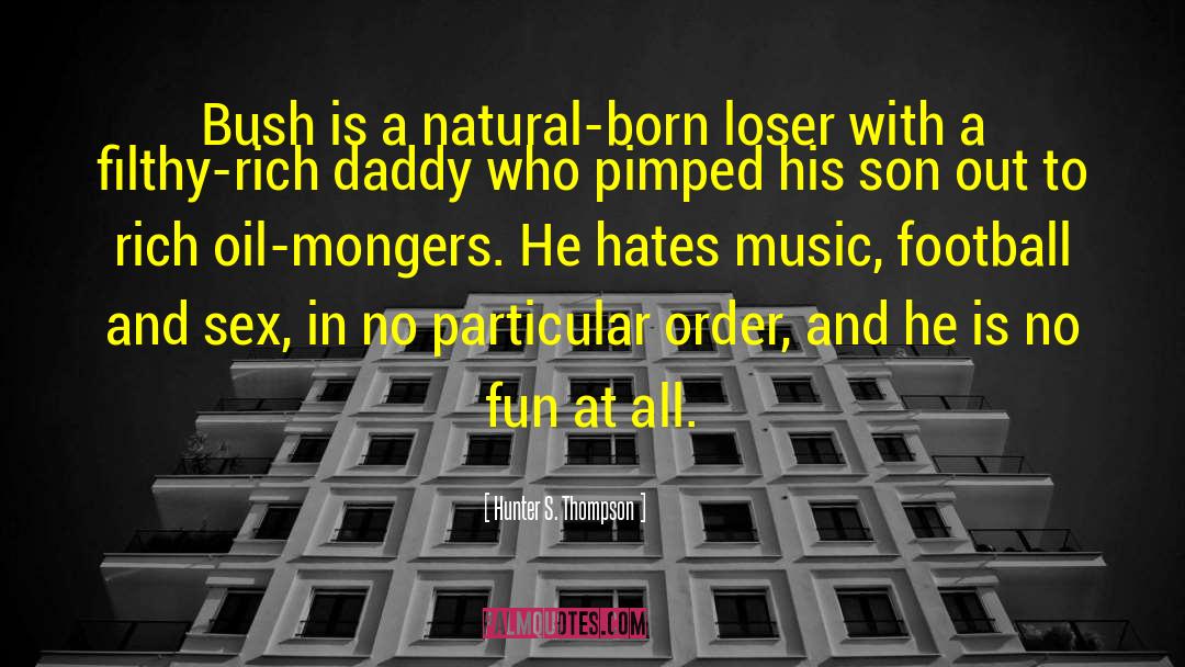 Football Loser quotes by Hunter S. Thompson