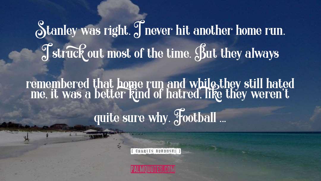 Football Match quotes by Charles Bukowski