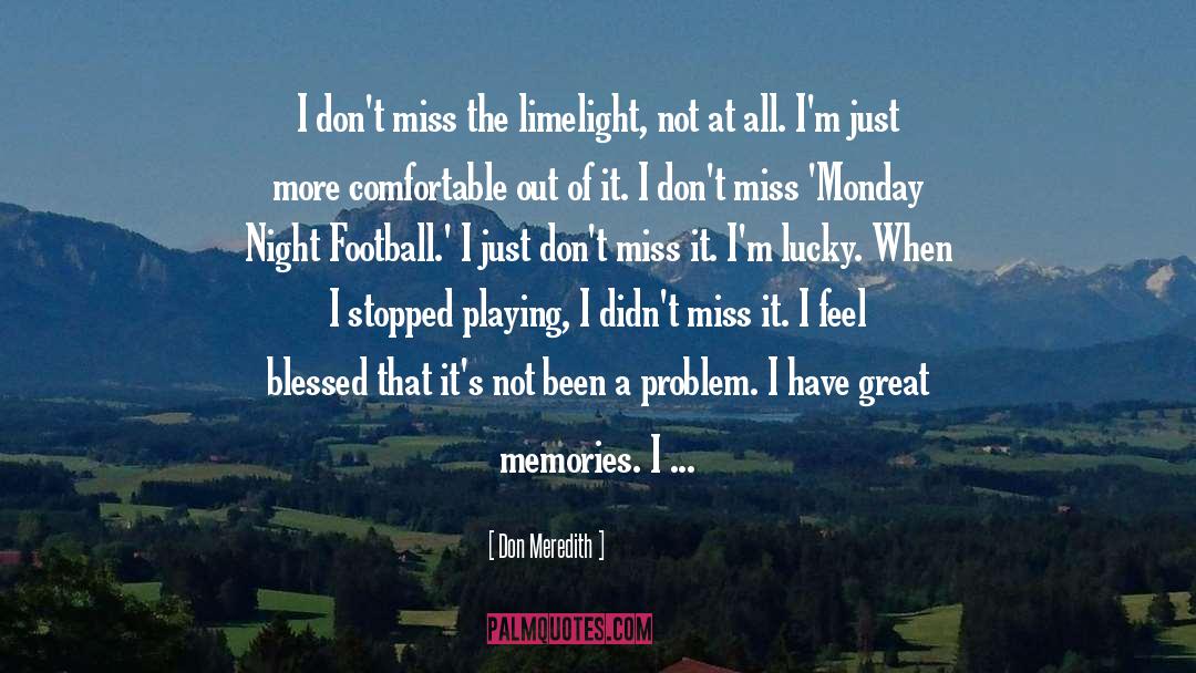 Football Memories quotes by Don Meredith