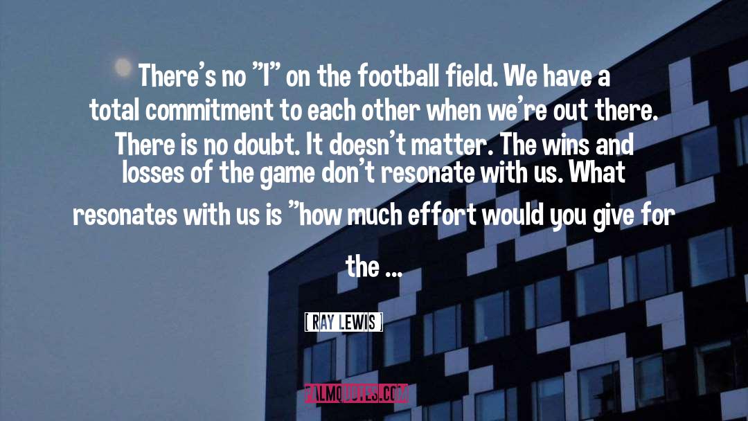 Football Pitches quotes by Ray Lewis