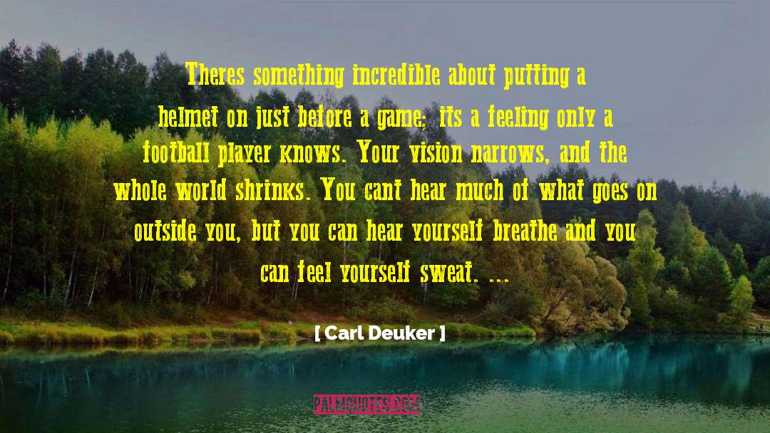 Football Player quotes by Carl Deuker