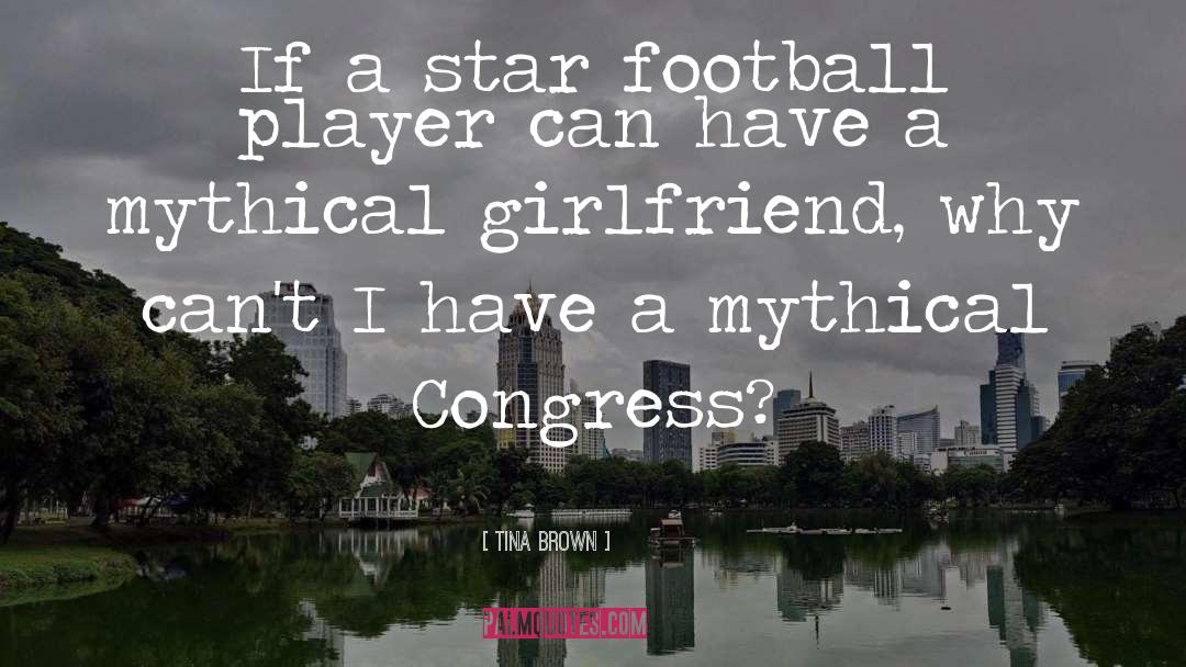 Football Player quotes by Tina Brown