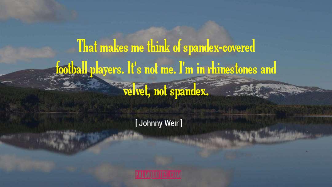 Football Players quotes by Johnny Weir