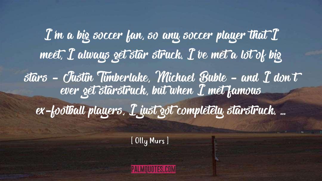 Football Players quotes by Olly Murs