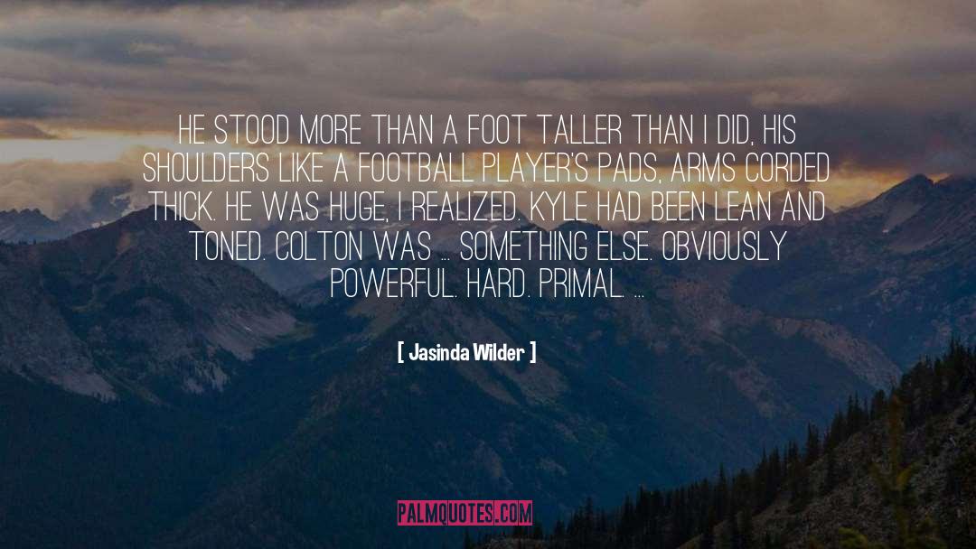 Football Players quotes by Jasinda Wilder