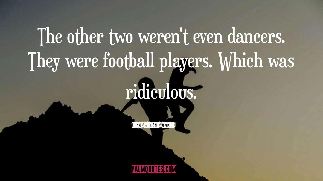 Football Players quotes by Nova Ren Suma