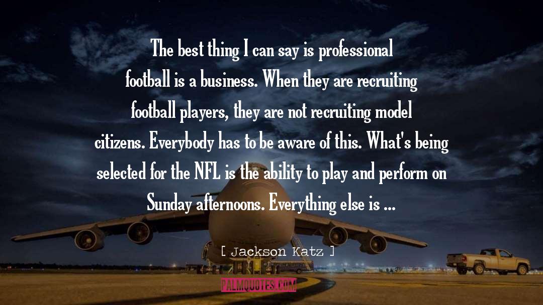 Football Players quotes by Jackson Katz