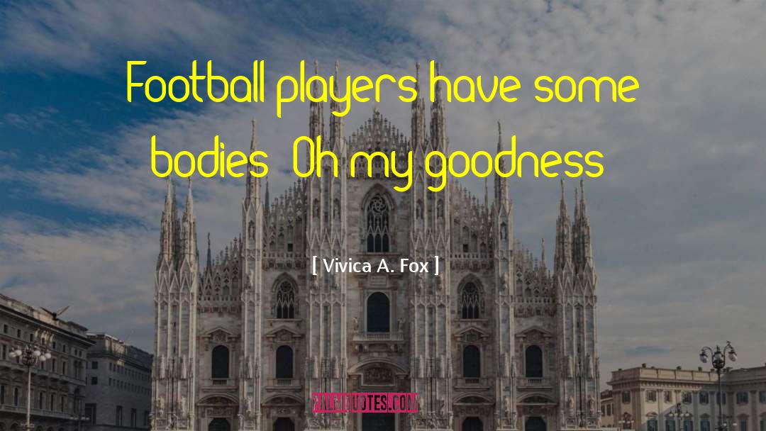 Football Players quotes by Vivica A. Fox