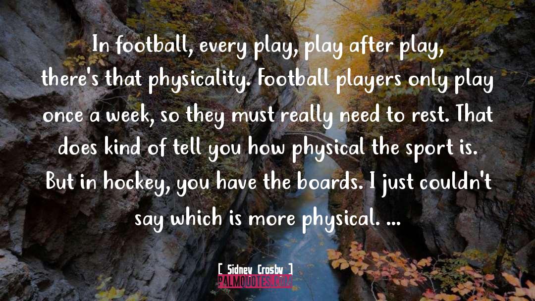 Football Players Sad quotes by Sidney Crosby