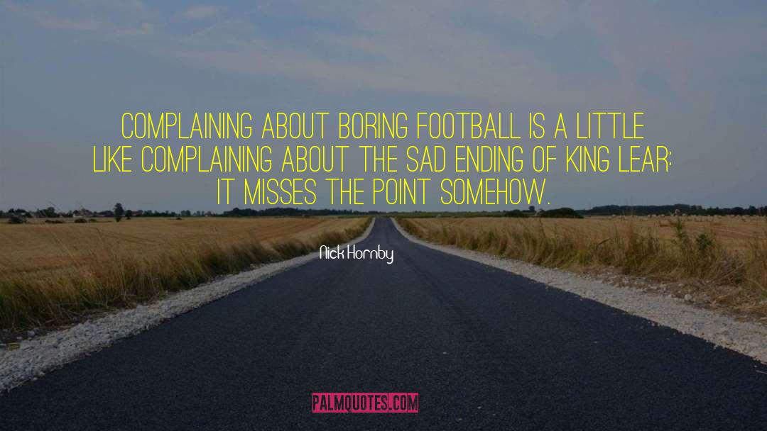 Football Players Sad quotes by Nick Hornby
