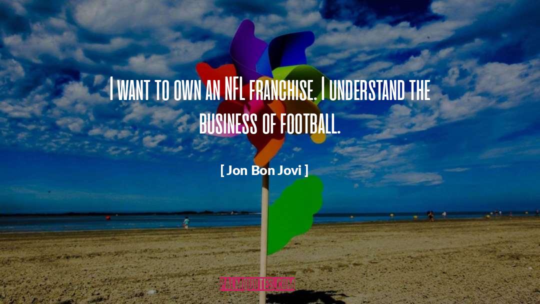 Football quotes by Jon Bon Jovi