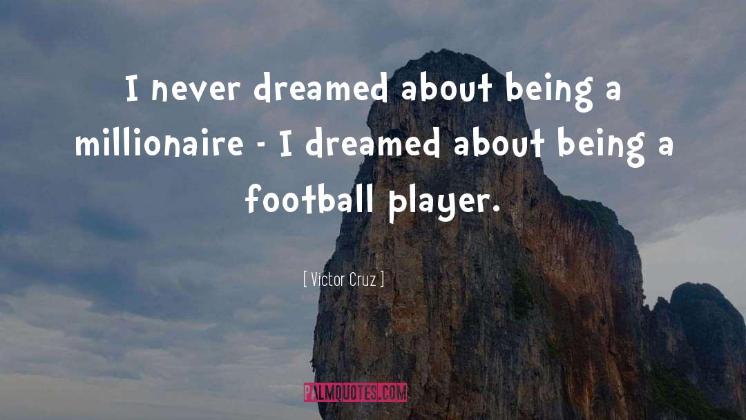 Football Season quotes by Victor Cruz