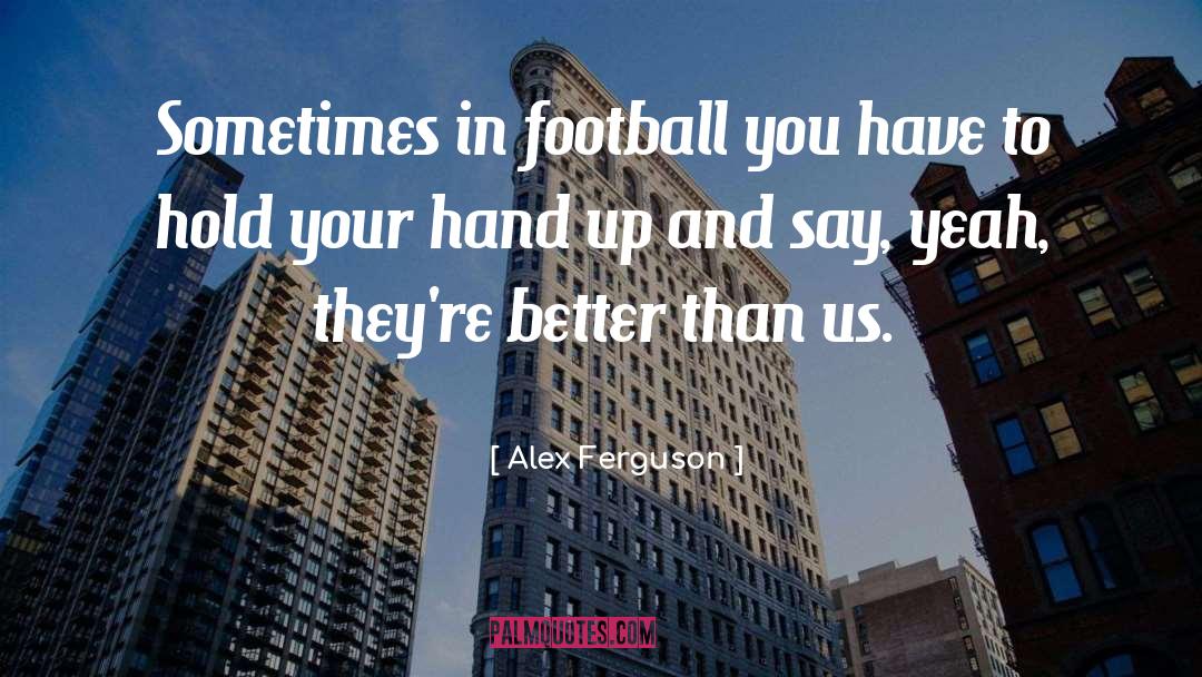 Football Soccer Motivational quotes by Alex Ferguson