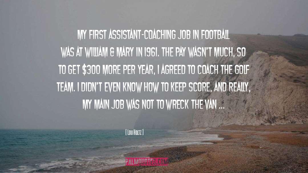 Football Team quotes by Lou Holtz