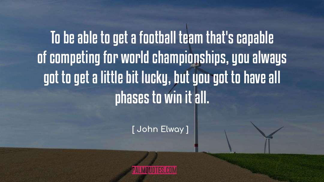 Football Team quotes by John Elway