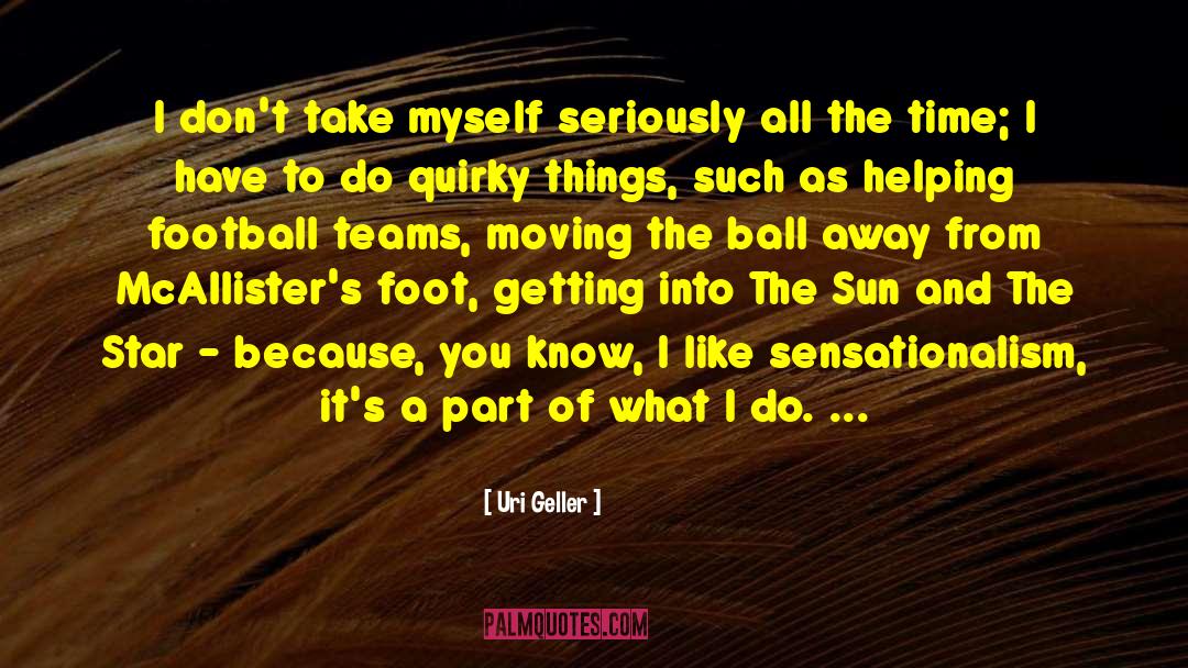 Football Teams quotes by Uri Geller