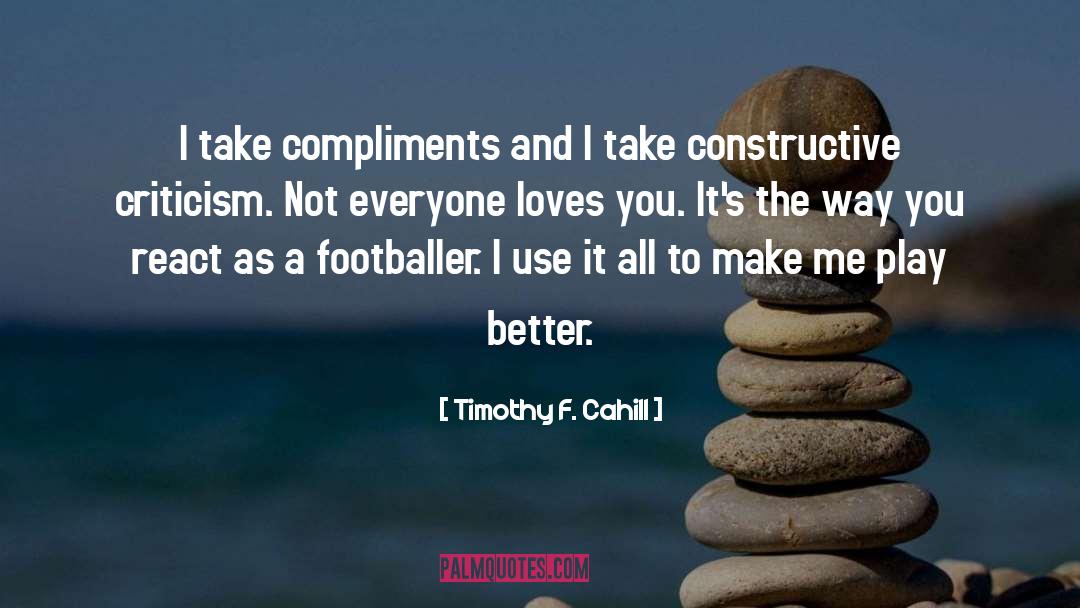 Footballer quotes by Timothy F. Cahill