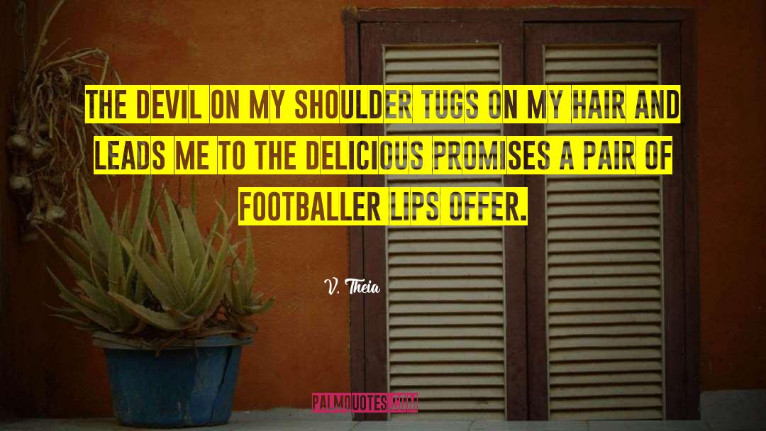 Footballer quotes by V. Theia
