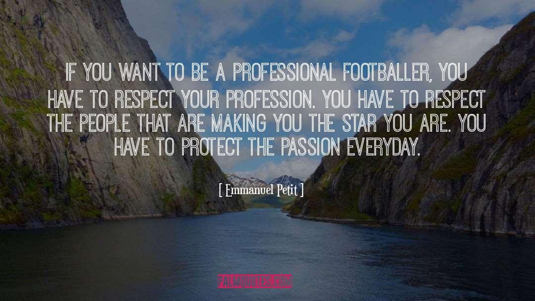 Footballer quotes by Emmanuel Petit