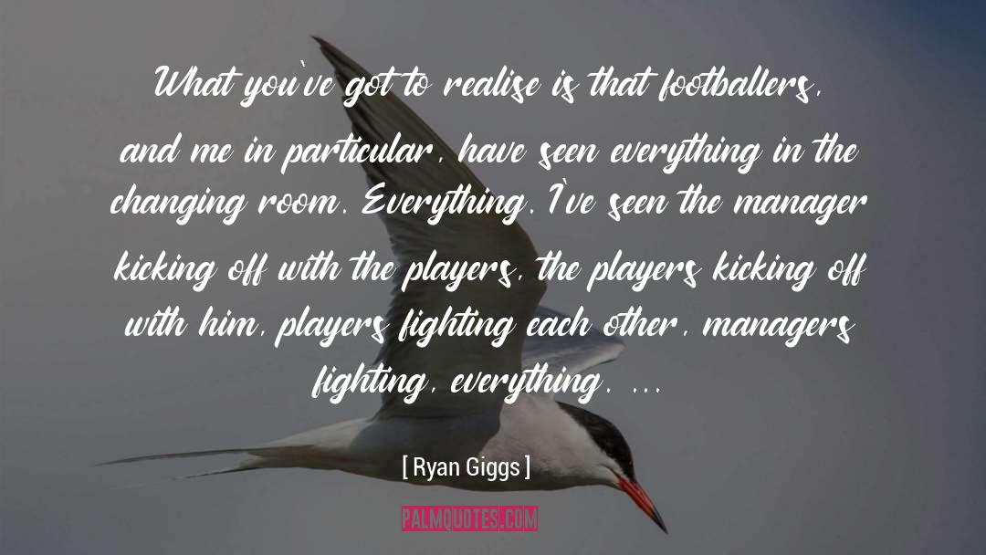 Footballer quotes by Ryan Giggs