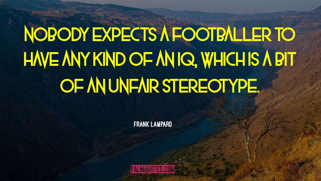 Footballer quotes by Frank Lampard