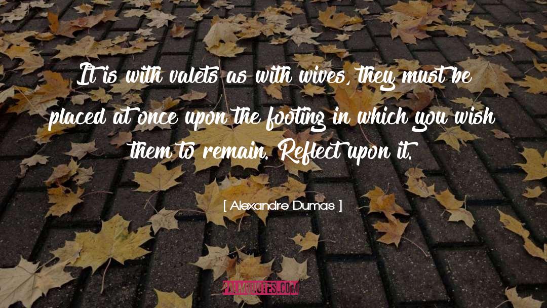 Footing quotes by Alexandre Dumas