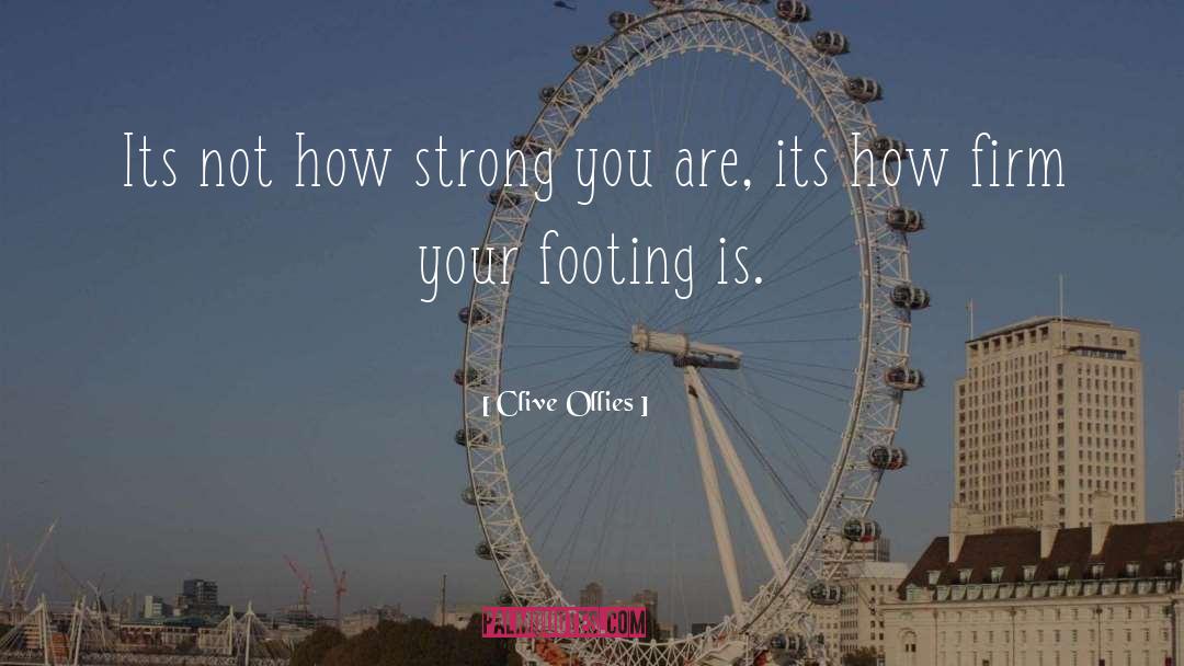 Footing quotes by Clive Ollies