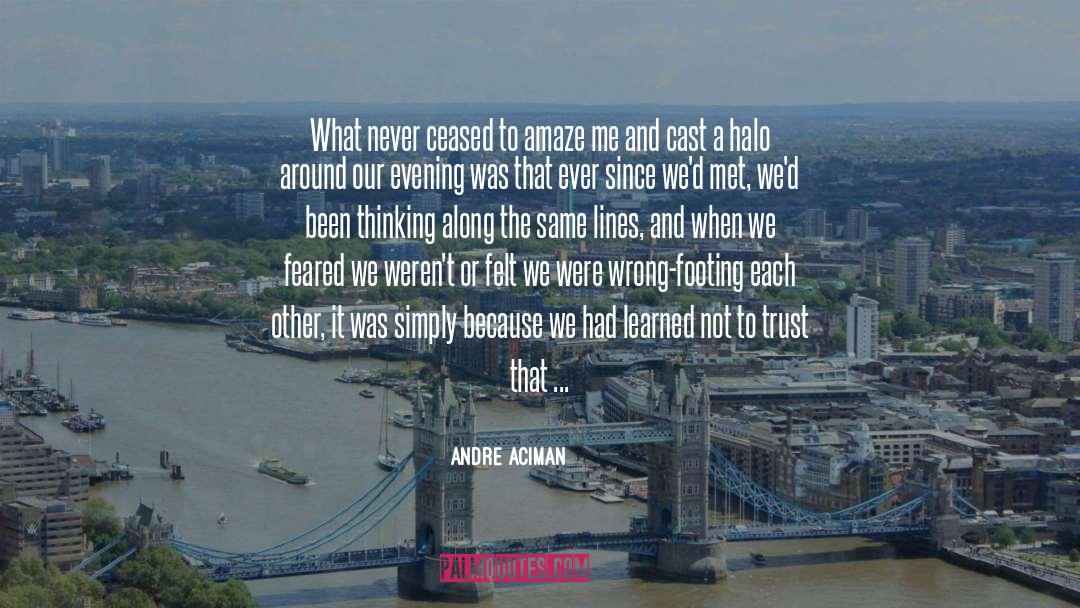 Footing quotes by Andre Aciman