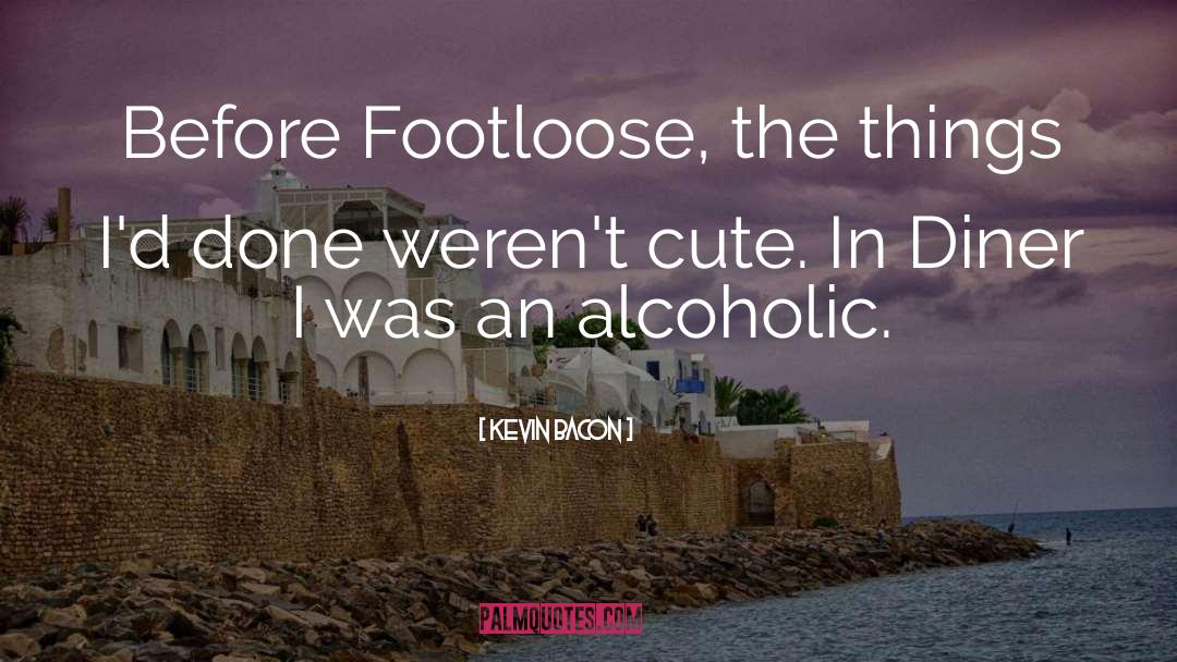 Footloose quotes by Kevin Bacon