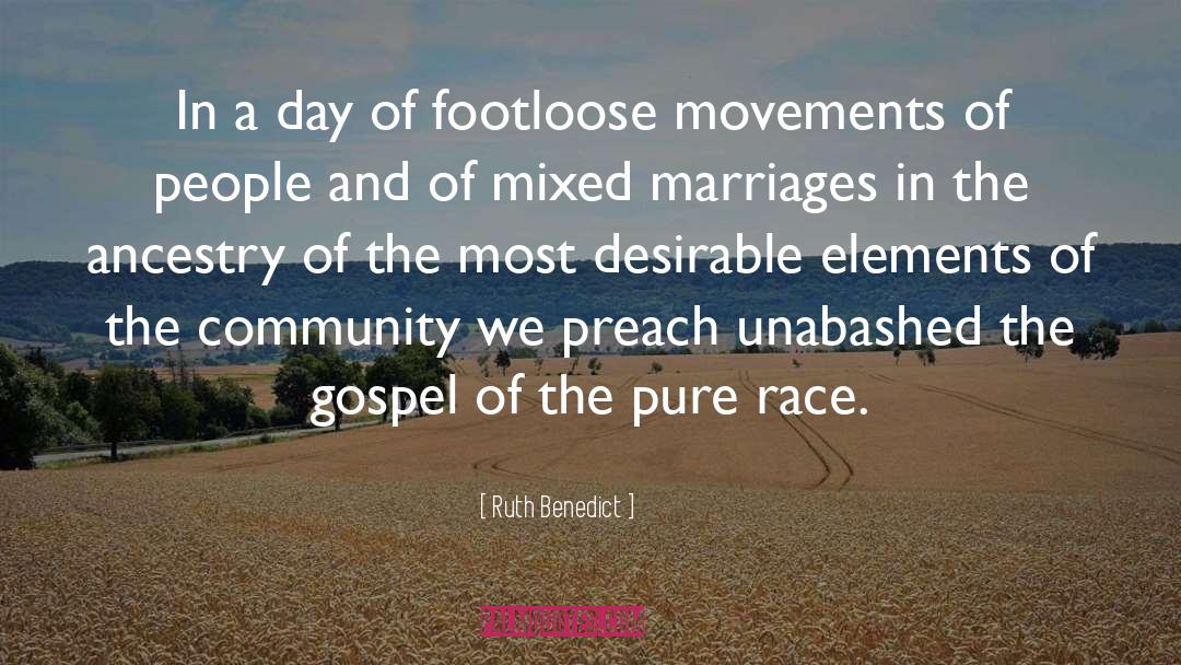 Footloose quotes by Ruth Benedict