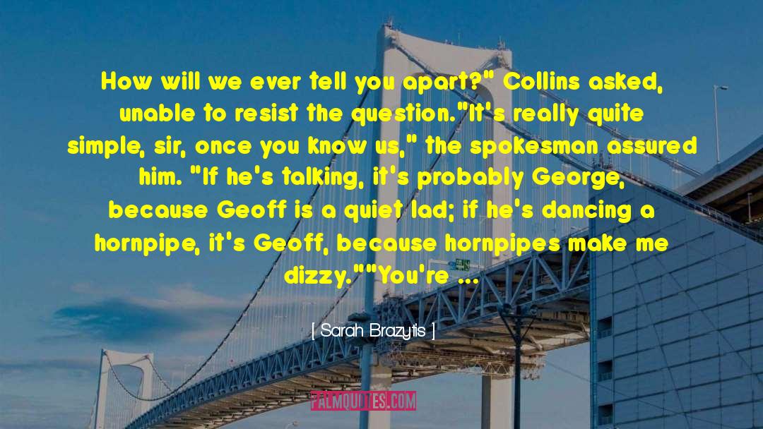 Footmen quotes by Sarah Brazytis