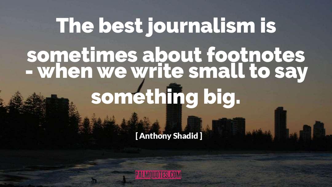 Footnotes quotes by Anthony Shadid