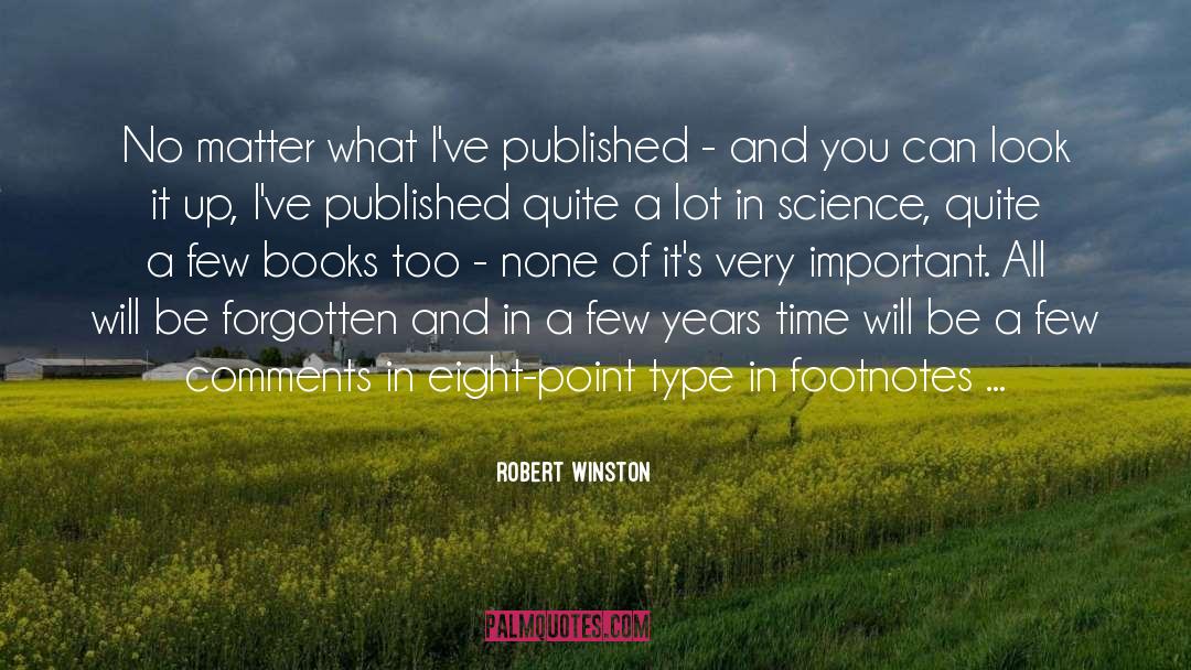 Footnotes quotes by Robert Winston