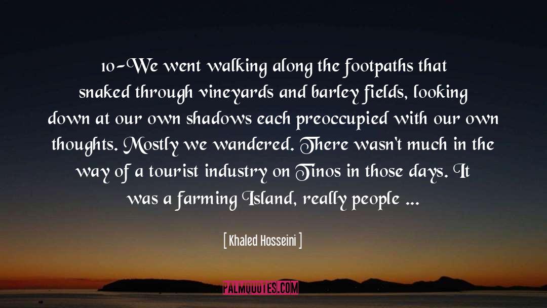 Footpaths Gloucestershire quotes by Khaled Hosseini