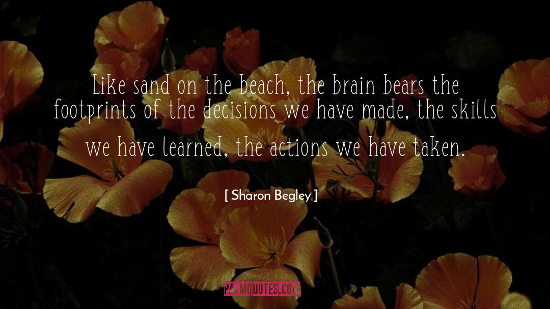 Footprint quotes by Sharon Begley