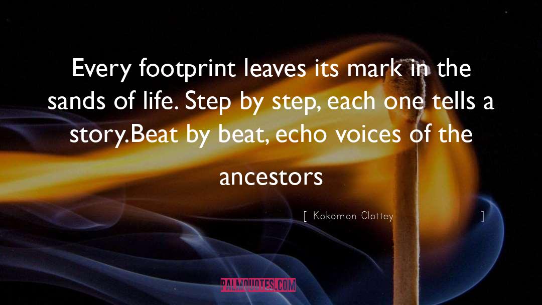 Footprint quotes by Kokomon Clottey