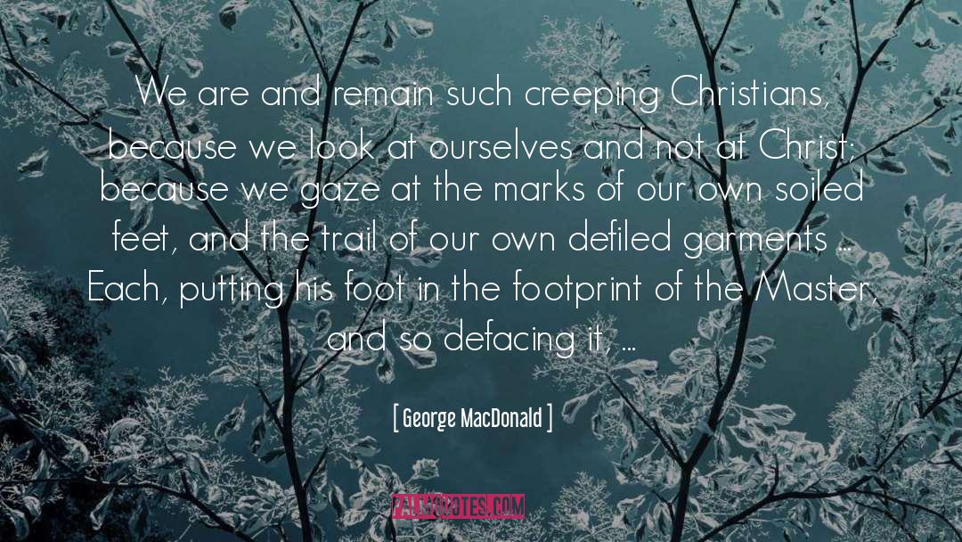 Footprint quotes by George MacDonald