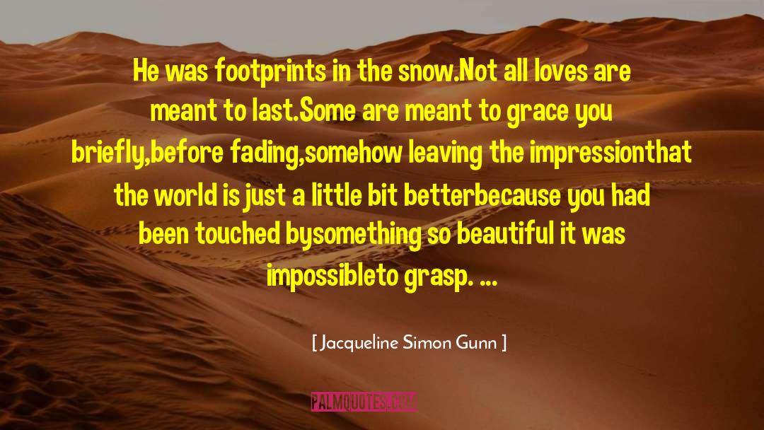 Footprints In Life quotes by Jacqueline Simon Gunn