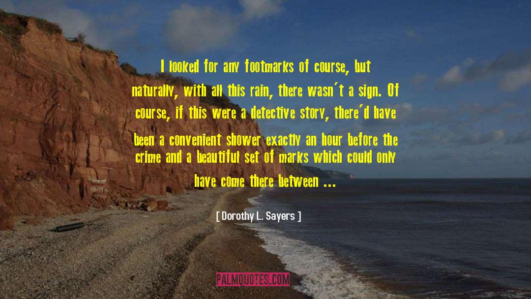 Footprints In The Sand quotes by Dorothy L. Sayers