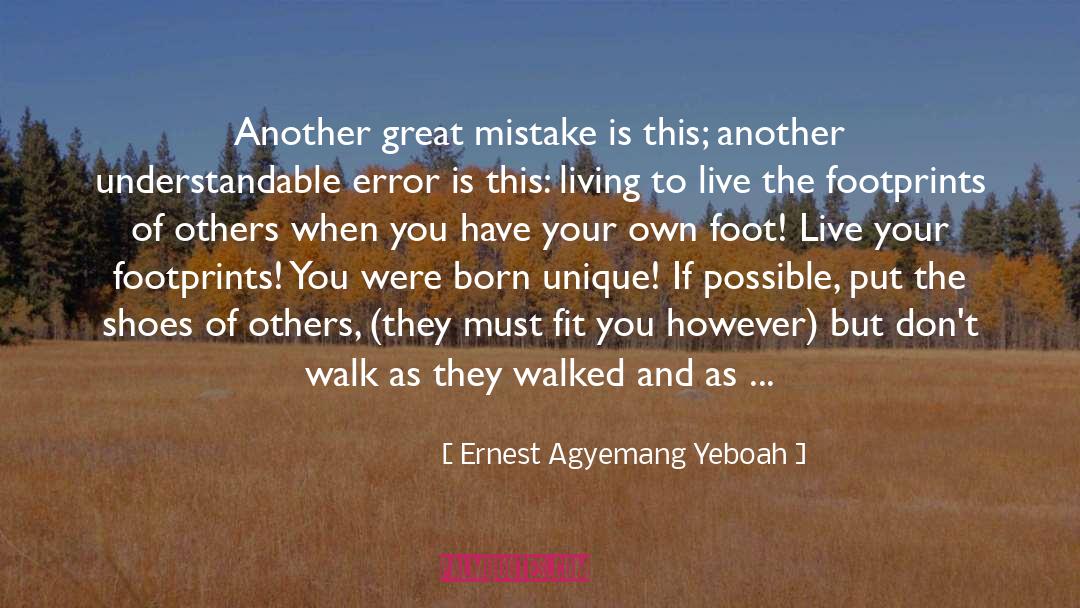 Footprints quotes by Ernest Agyemang Yeboah