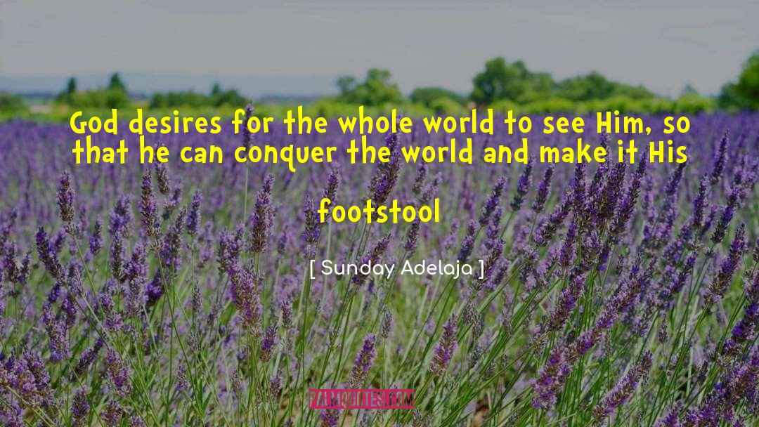 Footstool quotes by Sunday Adelaja