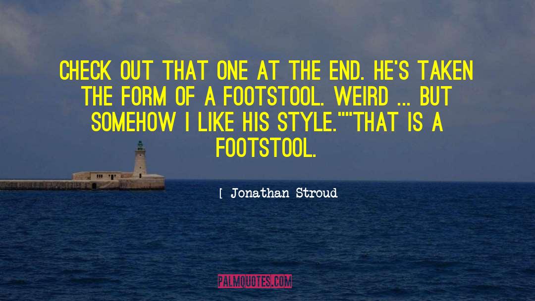 Footstool quotes by Jonathan Stroud