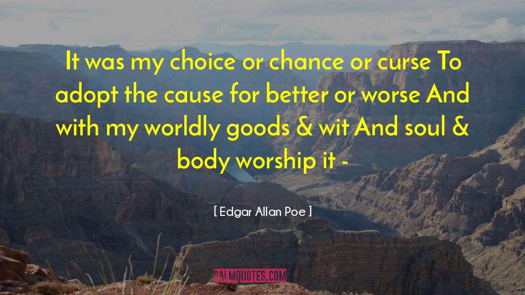 For Better Or Worse quotes by Edgar Allan Poe