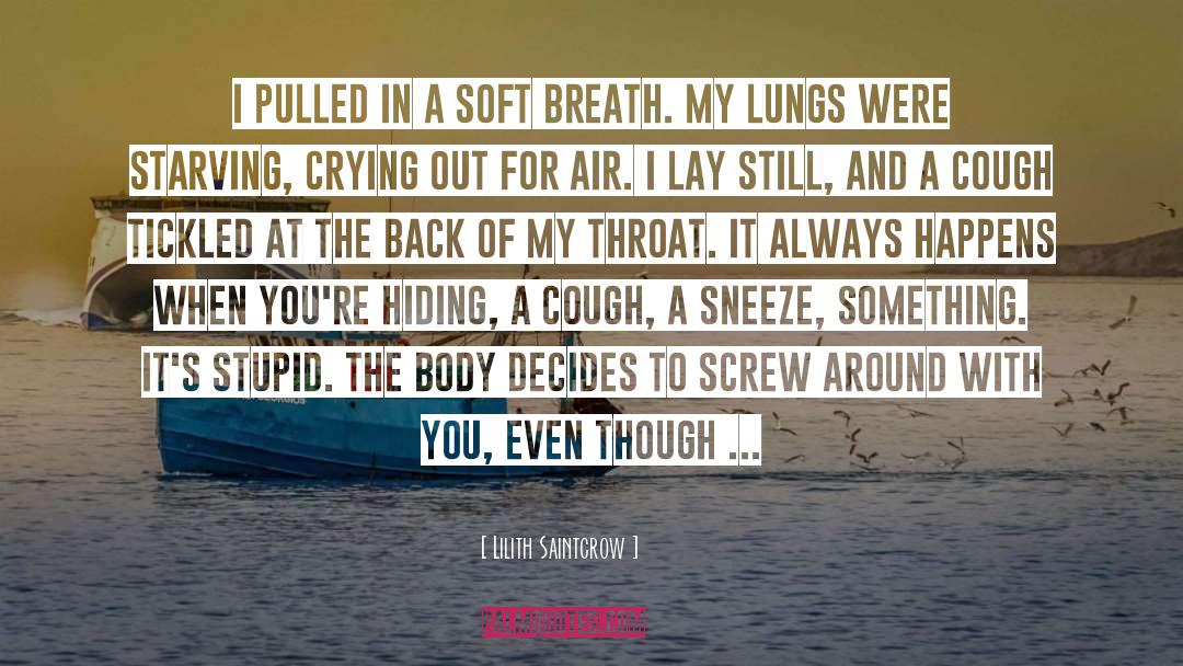 For Crying Out Loud quotes by Lilith Saintcrow