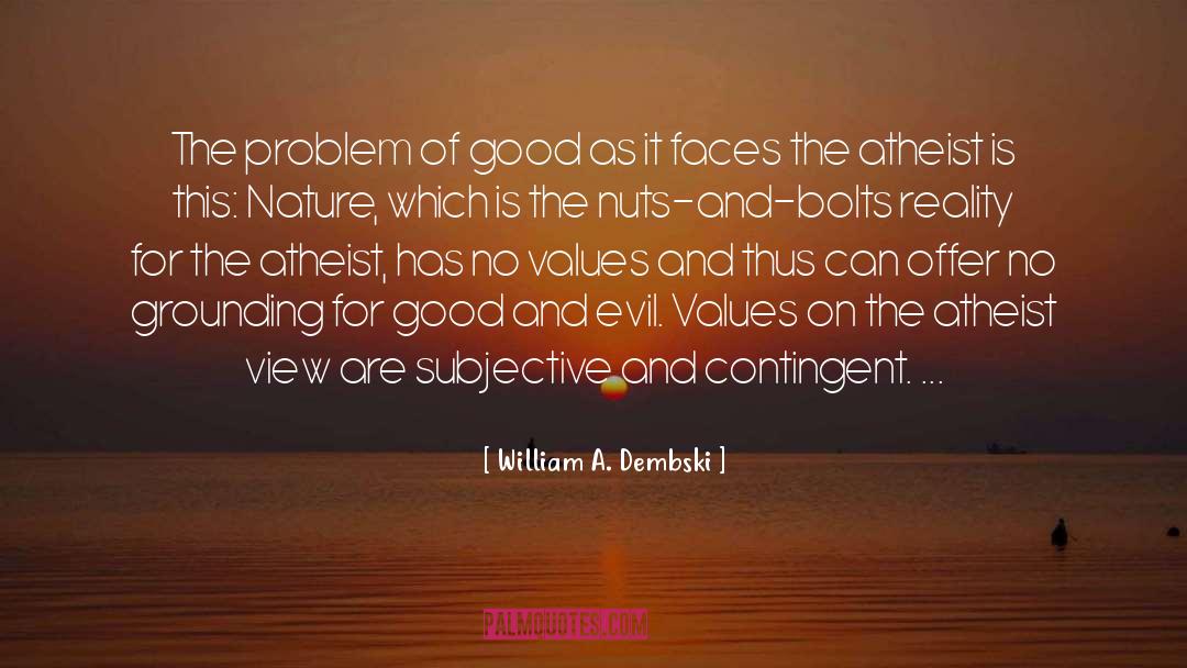 For Good quotes by William A. Dembski