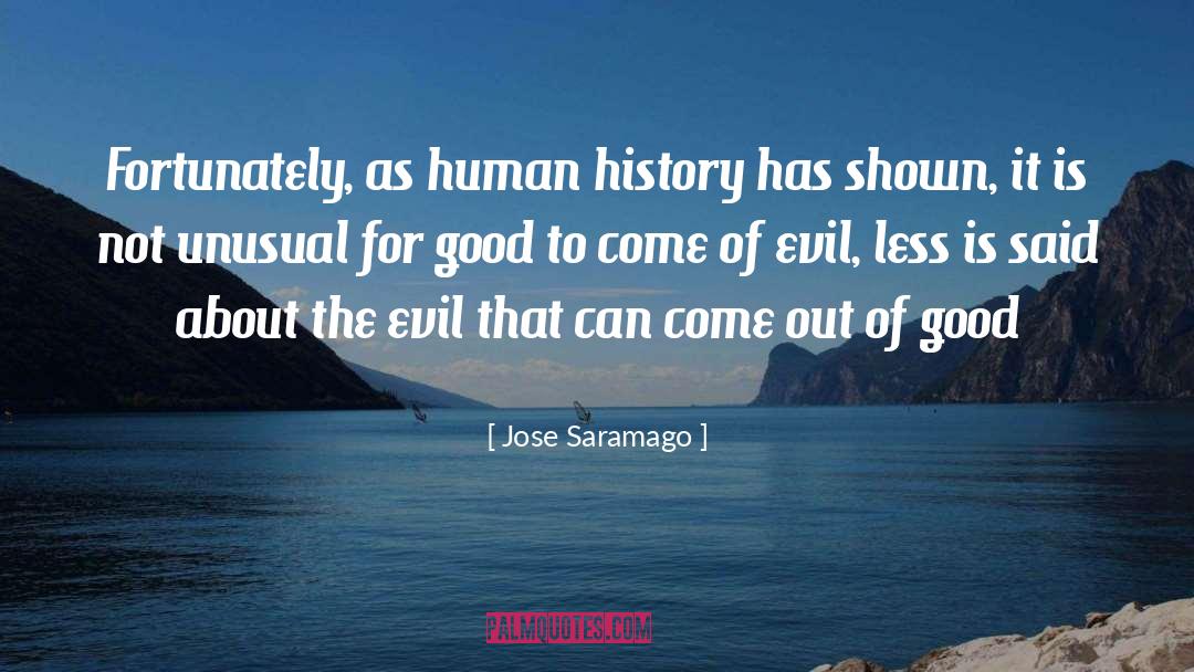For Good quotes by Jose Saramago