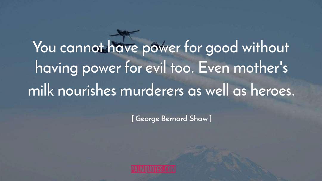 For Good quotes by George Bernard Shaw