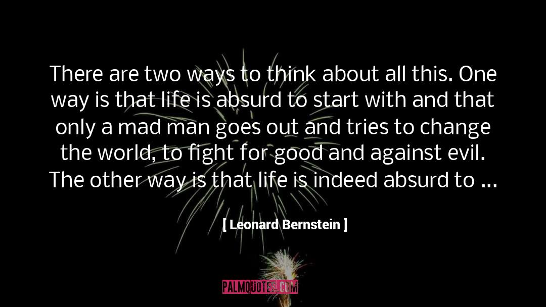 For Good quotes by Leonard Bernstein